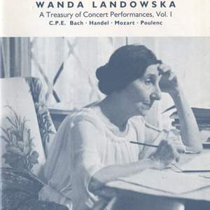 Wanda Landowska: A Treasury of Concert Performances, Vol. 1