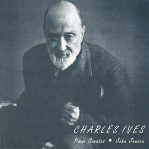 Ives: The Piano Sonatas