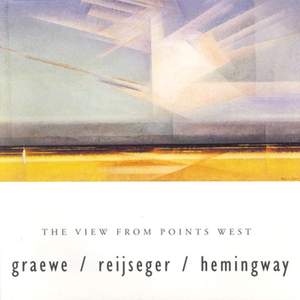Graewe / Hemingway / Reijseger: View From Points West (The)