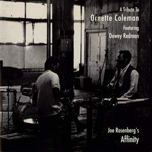 Joe Rosenberg's Affinity: A Tribute to Ornette Coleman