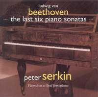 Beethoven: The Last Six Piano Sonatas 