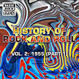 History Of Rock And Roll, Vol. 2: 1955, Part 1