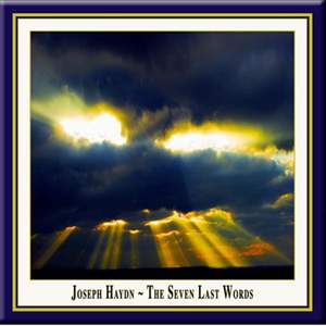 Haydn: The Seven Last Words of Our Saviour on the Cross (Orchestral version, 1786) Product Image
