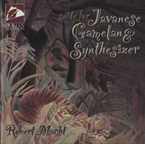 Macht, R.: Suite for Javanese Gamelan and Synthesizer