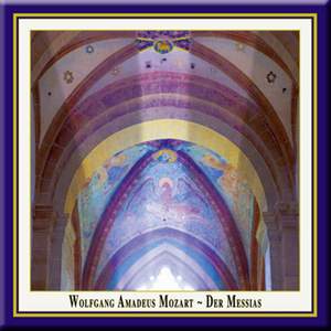 Mozart: Der Messias, K572 (after Handel)