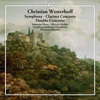 Christian Westerhoff: Symphony, Clarinet Concerto & Double Concerto
