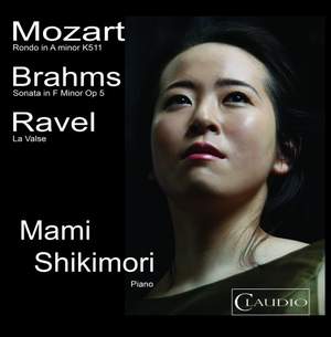 Mami Shikimori plays Mozart, Brahms & Ravel