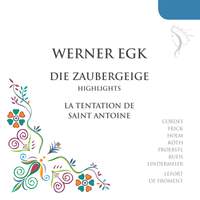Egk: Die Zaubergeige (The Magic Fiddle): highlights