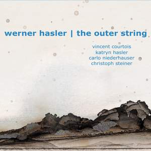 Werner Hasler: The Outer String