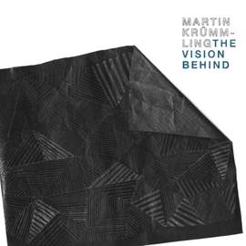 Martin Krümmling: The Vision Behind