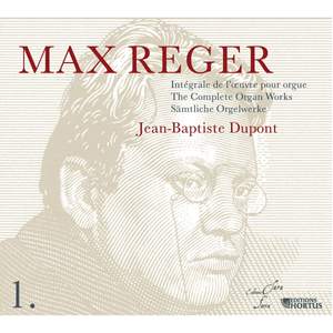 Reger: Complete Organ Works Vol.1