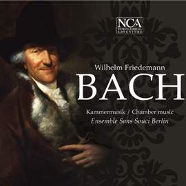 Wilhelm Friedemann Bach: Chamber Music