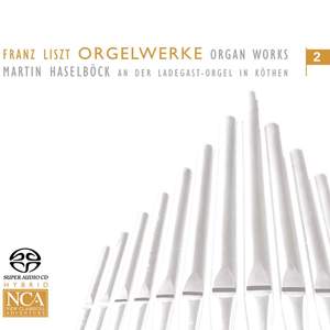 Liszt: Organ Music, Vol. 2