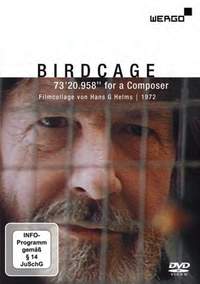 Cage: BirdCage: 73'20.958' for a composer