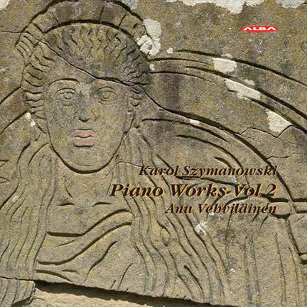 Szymanowski: Piano Works Volume 2