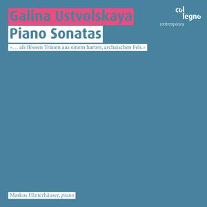 Ustvolskaya: Piano Sonatas Nos. 1-6