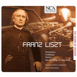 Liszt: Prometheus, Festklange & Hamlet