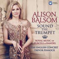Alison Balsom: Sound The Trumpet