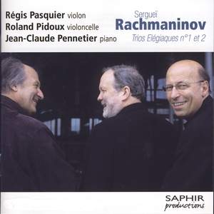 Rachmaninov: Trios Elégiaques Nos. 1 & 2