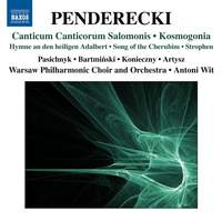 Penderecki: Canticum Canticorum Salomonis & Kosmogonia