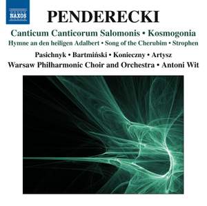 Penderecki: Canticum Canticorum Salomonis & Kosmogonia