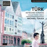 Türk: Keyboard Sonatas Collections I & II