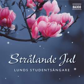 Lunds Studentsangare: Stralande Jul (Radiant Christmas)