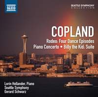 Copland: Rodeo, Piano Concerto & Billy the Kid Suite