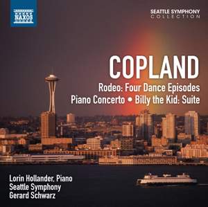 Copland: Rodeo, Piano Concerto & Billy the Kid Suite