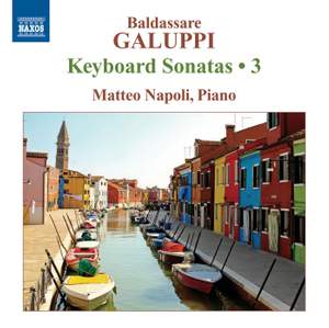 Galuppi: Keyboard Sonatas Volume 3