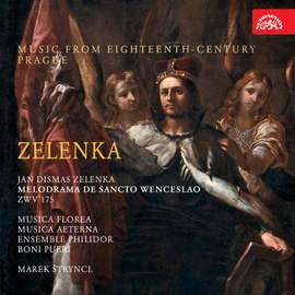Zelenka: Melodrama de Sancto Wenceslao ZWV 175