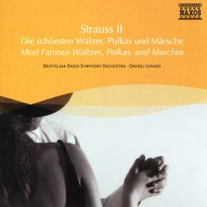 Strauss II: Waltzes, Polkas and Marches