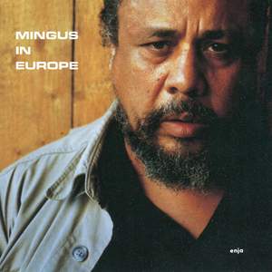 Mingus, Charles: Mingus in Europe