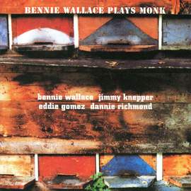 Wallace, Bennie: Bennie Wallace Plays Monk