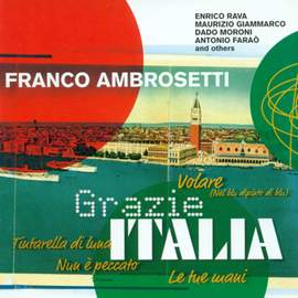 Ambrosetti, Flavio: Grazie Italia