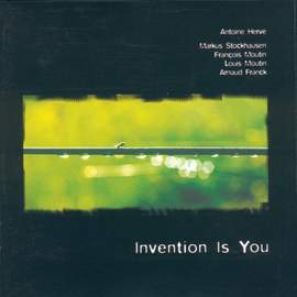 Herve, Antoine: Invention Is You