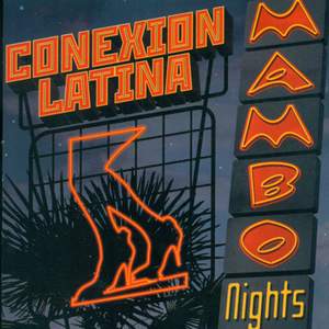 Conexion Latina: Mambo Nights