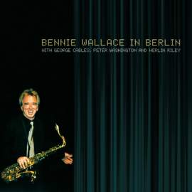 Wallace, Bennie: In Berlin