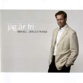Jarlestrand, Mikael: Jag ar fri