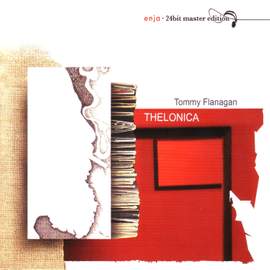 Flanagan, Tommy: Thelonica