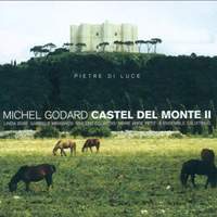 Godard, Michel: Castel Del Monte Ii