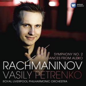 Rachmaninov: Symphony No. 2 & Dances from Aleko