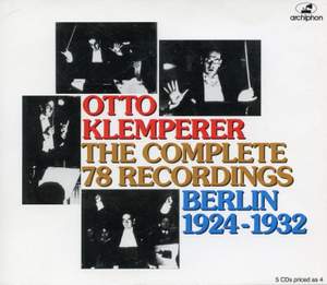 Otto Klemperer: The Complete 78rpm Recordings (Berlin, 1924-1932) Product Image