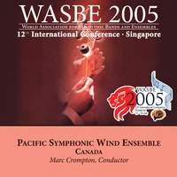 2005 WASBE Singapore: Pacific Symphonic Wind Ensemble