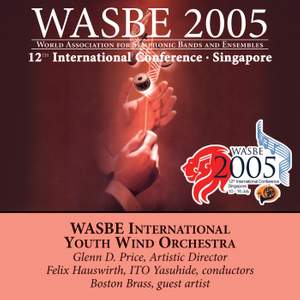 2005 WASBE Singapore: International Youth Wind Orchestra