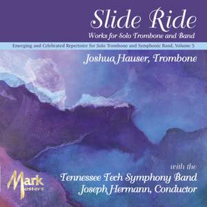 Emerging and Celebrated Repertoire for Solo Trombone and Symphonic Band, Vol. 5: Tennessee Tech Symphony Band