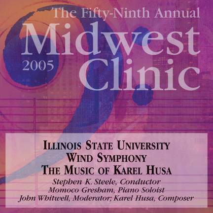 2005 Midwest Clinic: Illinois State University Wind Symphony