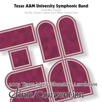 2003 Texas Music Educators Association (TMEA): Texas A&M University Symphonic Band