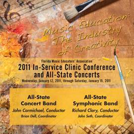 Florida Music Educators Association 2011 In-Service Clinic Conference and All-State Concerts - All-State Concert Band / All State Symphonic Band
