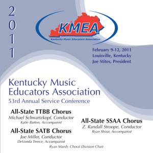 Kentucky Music Educators Association 53rd Annual Service Conference - All-State TTBB Chorus / All-State SATB Chorus / All-State SSAA Chorus Product Image